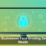 Small Businesses Face Growing Security Needs